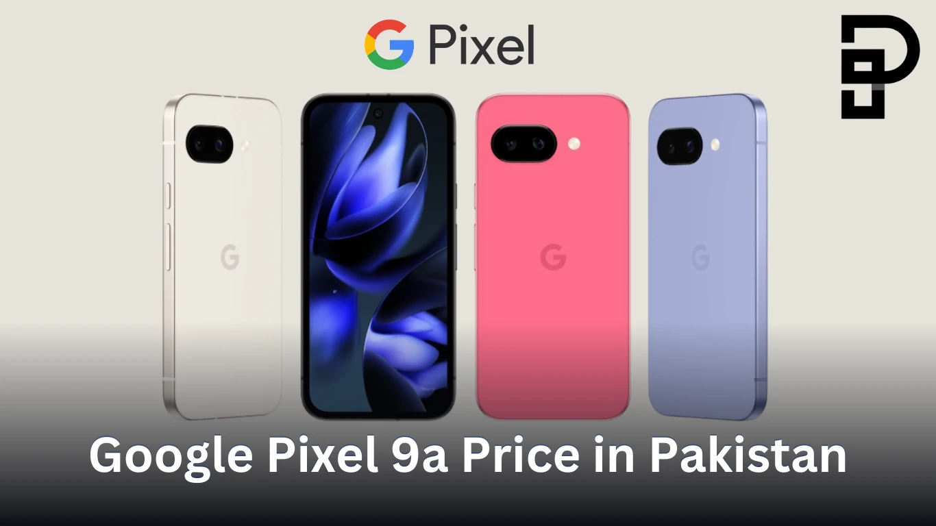 Google Pixel 9a Price in Pakistan